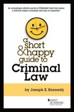 Cover art for A Short & Happy Guide to Criminal Law (Short & Happy Guides)