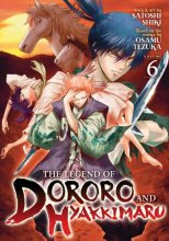 Cover art for The Legend of Dororo and Hyakkimaru Vol. 6