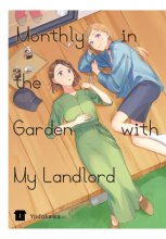 Cover art for Monthly in the Garden with My Landlord, Vol. 1 (Volume 1) (Monthly in the Garden with My Landlord, 1)