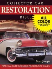 Cover art for Collector Car Restoration Bible: Practical Techniques for Professional Results