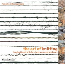 Cover art for The Art of Knitting: Inspirational Stitches, Textures, and Surfaces