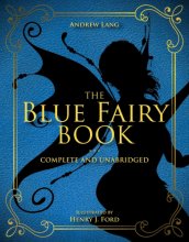 Cover art for The Blue Fairy Book: Complete and Unabridged (1) (Andrew Lang Fairy Book Series)