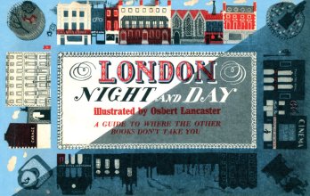 Cover art for London Night and Day, 1951: A Guide to Where the Other Books Don't Take You (Old House)