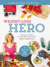 Cover art for Weight-Loss Hero: Transform Your Mind and Your Body with a Healthy Keto Lifestyle