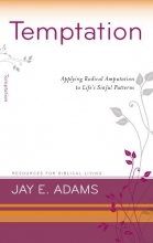 Cover art for Temptation: Applying Radical Amputation to Life's Sinful Patterns (Resources for Biblical Living)