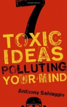 Cover art for 7 Toxic Ideas Polluting Your Mind
