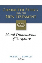 Cover art for Character Ethics and the New Testament: Moral Dimensions of Scripture