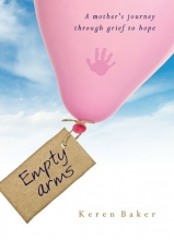 Cover art for Empty Arms: A Mother's Journey Through Grief to Hope