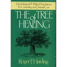 Cover art for The Tree of Healing: Psychological & Biblical Foundations for Counseling and Pastoral Care