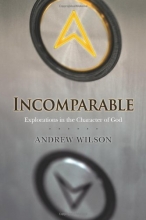 Cover art for Incomparable: Explorations in the Character of God