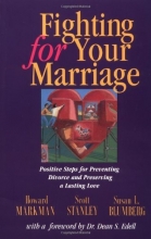 Cover art for Fighting for Your Marriage: Positive Steps for Preventing Divorce and Preserving Lasting Love