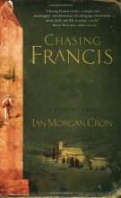 Cover art for Chasing Francis: A Pilgrim's Tale