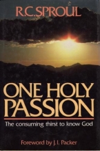 Cover art for One Holy Passion: The Consuming Thirst to Know God