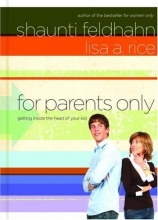 Cover art for For Parents Only: Getting Inside the Head of Your Kid
