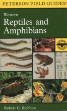 Cover art for A Field Guide to Western Reptiles and Amphibians: Field marks of all species in western North America, including Baja California (Peterson Field Guides(R))