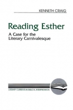 Cover art for Reading Esther: A Case for the Literary Carnivalesque (Literary Currents in Biblical Interpretation)