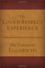 Cover art for The Love & Respect Experience: A Husband-Friendly Devotional that Wives Truly Love
