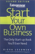 Cover art for Start Your Own Business, 2nd Edition: The Only Start-Up Book You'll Ever Need (Start Your Own Business: The Only Start-Up Book You'll Ever Need)