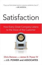 Cover art for Satisfaction: How Every Great Company Listens to the Voice of the Customer