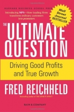 Cover art for The Ultimate Question: Driving Good Profits and True Growth