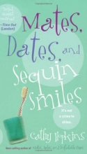 Cover art for Mates, Dates, and Sequin Smiles