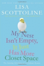 Cover art for My Nest Isn't Empty, It Just Has More Closet Space: The Amazing Adventures of an Ordinary Woman