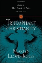 Cover art for Triumphant Christianity (Studies in the Book of Acts)