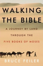 Cover art for Walking the Bible: A Journey by Land Through the Five Books of Moses