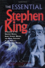 Cover art for The Essential Stephen King : A Ranking of the Greatest Novels, Short Stories, Movies, and Other Creations of the World's Most Popular Writer