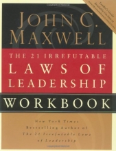 Cover art for The 21 Irrefutable Laws Of Leadership, Workbook