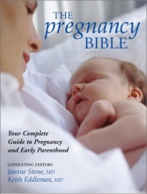 Cover art for The Pregnancy Bible: Your Complete Guide to Pregnancy and Early Parenthood