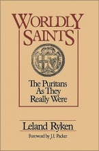 Cover art for Worldly Saints: The Puritans As They Really Were