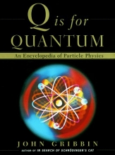 Cover art for Q Is for Quantum : An Encyclopedia of Particle Physics