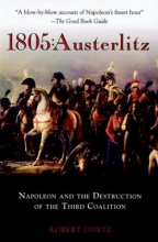 Cover art for 1805: Austerlitz: Napoleon and the Destruction of the Third Coalition