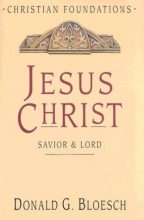 Cover art for Jesus Christ: Savior and Lord (Christian Foundations)
