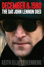 Cover art for December 8, 1980: The Day John Lennon Died (Book)