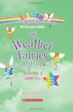 Cover art for The Weather Fairies Collection, Vol. 1: Books 1-4 (Crystal the Snow Fairy / Abigail the Breeze Fairy / Pearl the Cloud Fairy / Goldie the Sunshine Fairy)