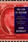 Cover art for The End of Reform : New Deal Liberalism in Recession and War