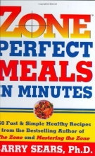 Cover art for Zone-Perfect Meals in Minutes