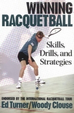 Cover art for Winning Racquetball: Skills, Drills, and Strategies