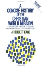 Cover art for Concise History of the Christian World Mission, A: A Panoramic View of Missions from Pentecost to the Present