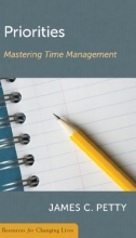 Cover art for Priorities: Mastering Time Management (Resources for Changing Lives)