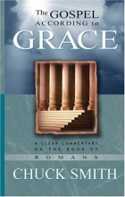 Cover art for The Gospel According to Grace: A Clear Commentary on the Book of Romans