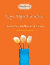 Cover art for Live Relationally: Lessons from the Women of Genesis (Fresh Life Series)