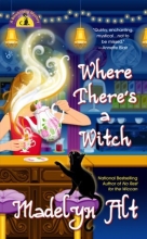 Cover art for Where There's a Witch (Bewitching Mysteries, No. 5)