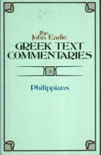 Cover art for The John Eadie Greek Text Commentaries, Vol 3: Philippians