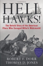 Cover art for Hell Hawks!: The Untold Story of the American Fliers Who Savaged Hitler's Wehrmacht