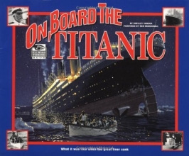 Cover art for On Board the Titanic: What It Was Like When the Great Liner Sank