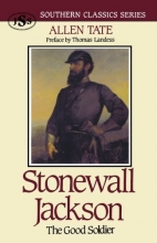 Cover art for Stonewall Jackson: The Good Soldier (Southern Classics Series)