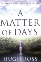 Cover art for A Matter of Days: Resolving a Creation Controversy